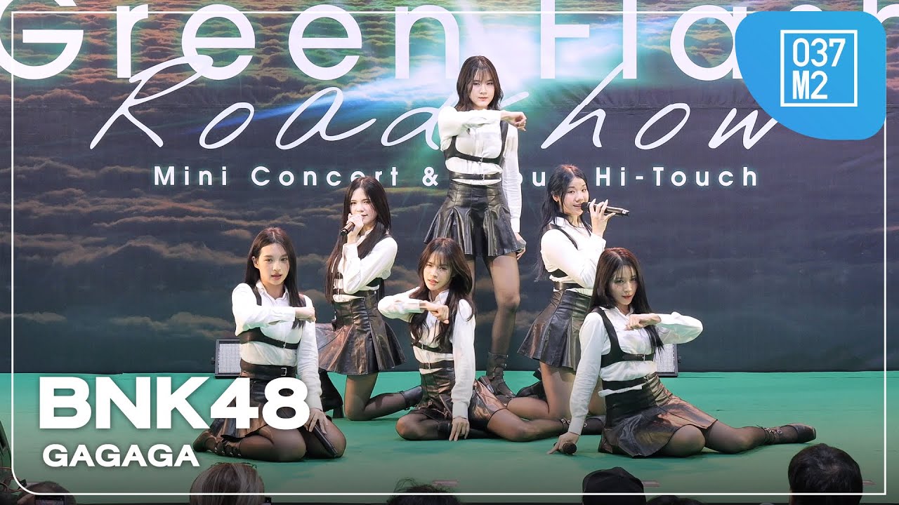 BNK48 - GAGAGA @ BNK48 18th Single “Green Flash” Roadshow [Overall Stage 4K 60p] 250302