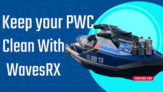 Keep your PWC clean with @wavesrx