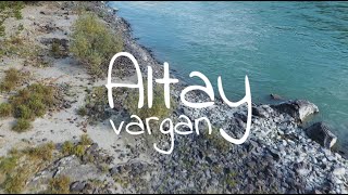 Altay - Vargan. Музыкотерапия по-алтайски