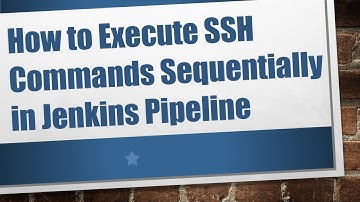 How to Execute SSH Commands Sequentially in Jenkins Pipeline