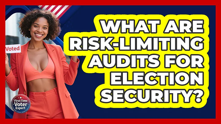 What Are Risk-limiting Audits For Election Security? - First Time Voter Expert