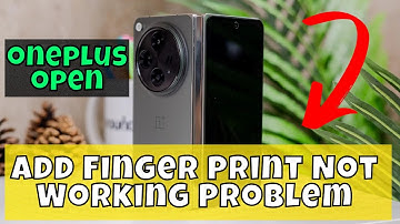 Add Finger Print Not Working Problem Oneplus Open || How to Add fingerprint issues