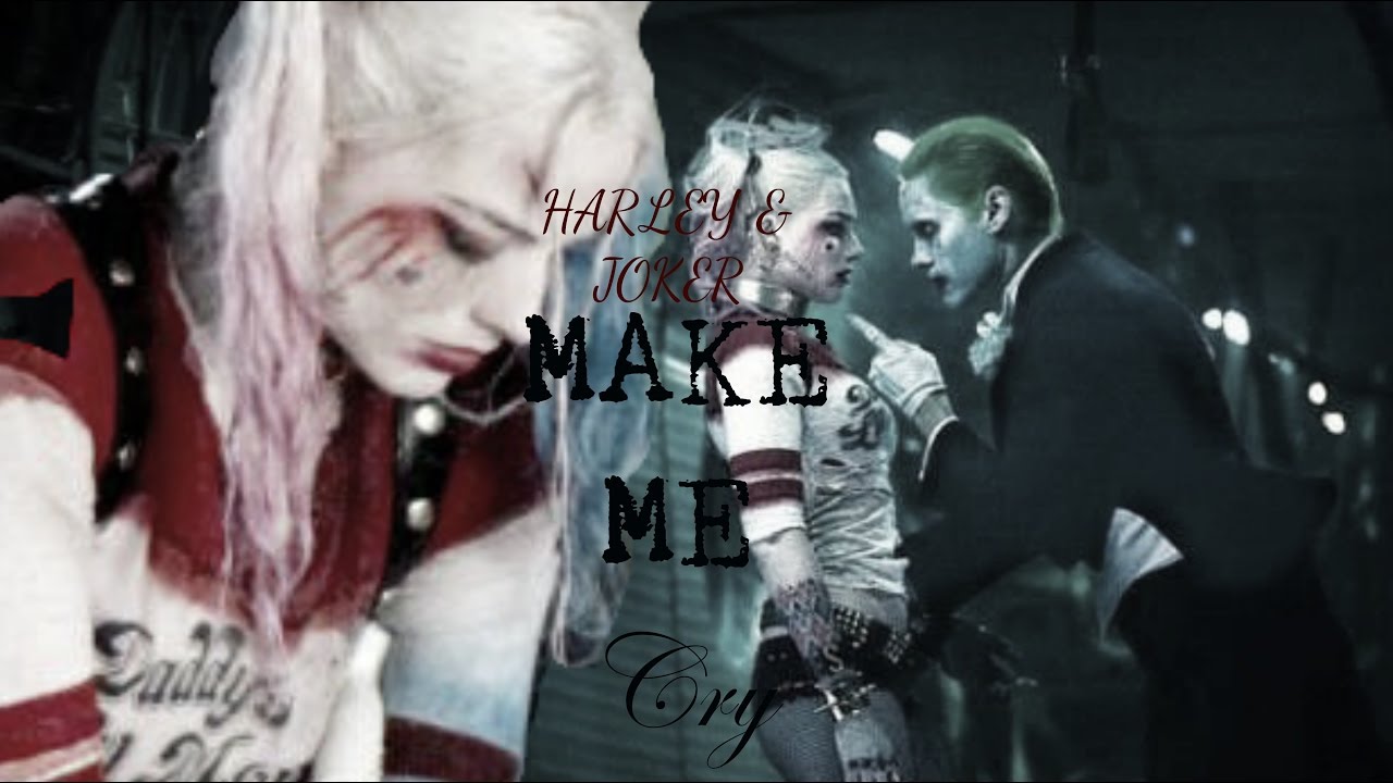 Harley Quinn & The Joker - Make Me Cry - YouTube.