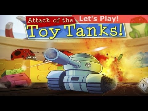 Letu0027s Play: Attack of the Toy Tanks