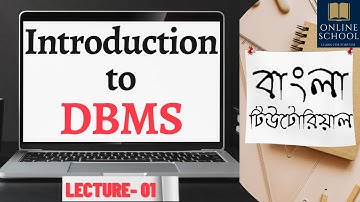 Online School - | Introduction to DBMS | Lecture-01 | Bangla Tutorial |