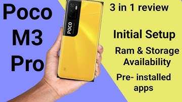 Poco M3 pro ram & storage, pre-installed apps, initial Setup process