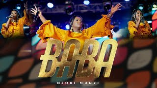 BABA - Njoki Munyi || Offical Live Video