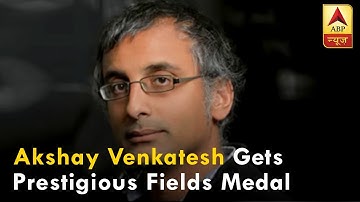 Indian-Origin Mathematician Akshay Venkatesh Gets Prestigious Fields Medal | ABP News