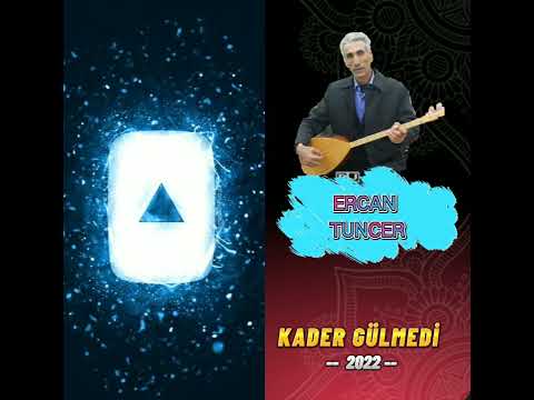 Ercan Tuncer - Kader Gülmedi