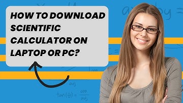How to Download Scientific Calculator on Laptop or PC
