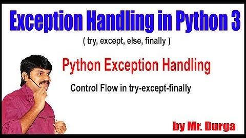 Python Tutorials || Python Exception Handling || Control Flow in try except finally