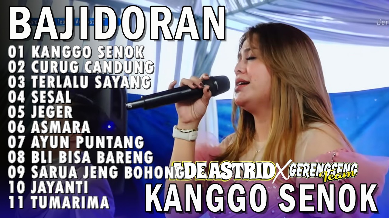 KANGGO SENOK CURUG CANDUNG - ADE ASTRID X GERENGSENG TEAM FULL ALBUM  BAJIDOR