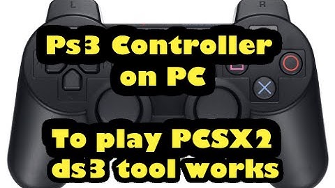 How to use PS3 Controller on PC with DS3 and play pcSX2 1.2.1