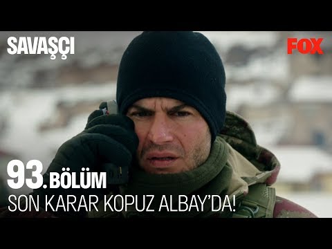 Son karar Kopuz Albay'da! Savaşçı 93. Bölüm