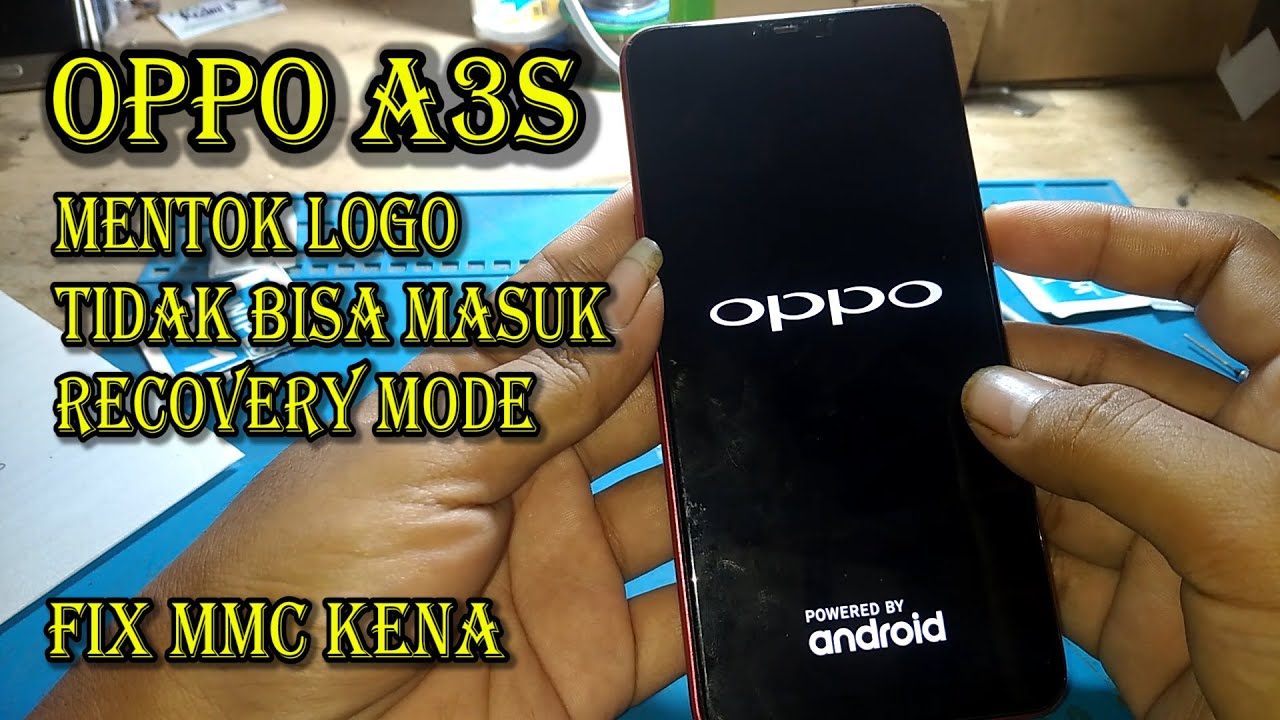 Cara Perbaiki OPPO A3S/CPH1803 BOOTLOOP Ternyata FIX MMC 
