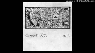 Current Joys - 2014 chords