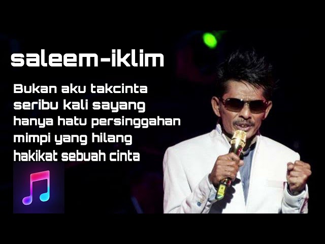 5 lagu terbaik malaysia.saleem iklim(music.official) class=