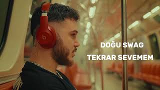 Doğu Swag - Tekrar sevemem Resimi