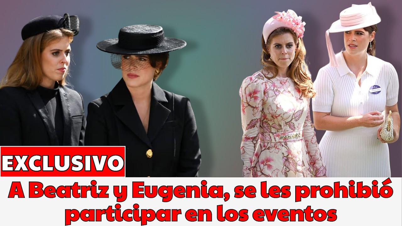 A Beatriz y Eugenia, se les prohibió participar en los eventos