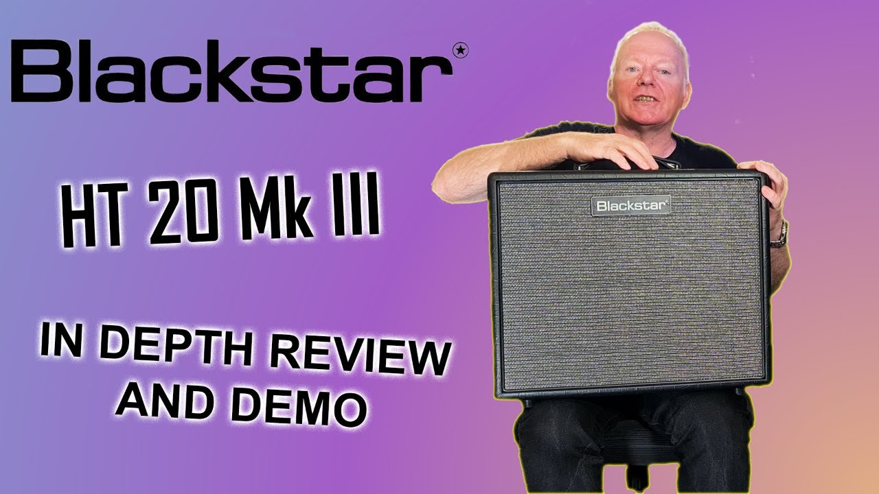 Blackstar HT20 Mk III. Является ли это лучшим 20-ваттным комбо до 1000 фунтов стерлингов?