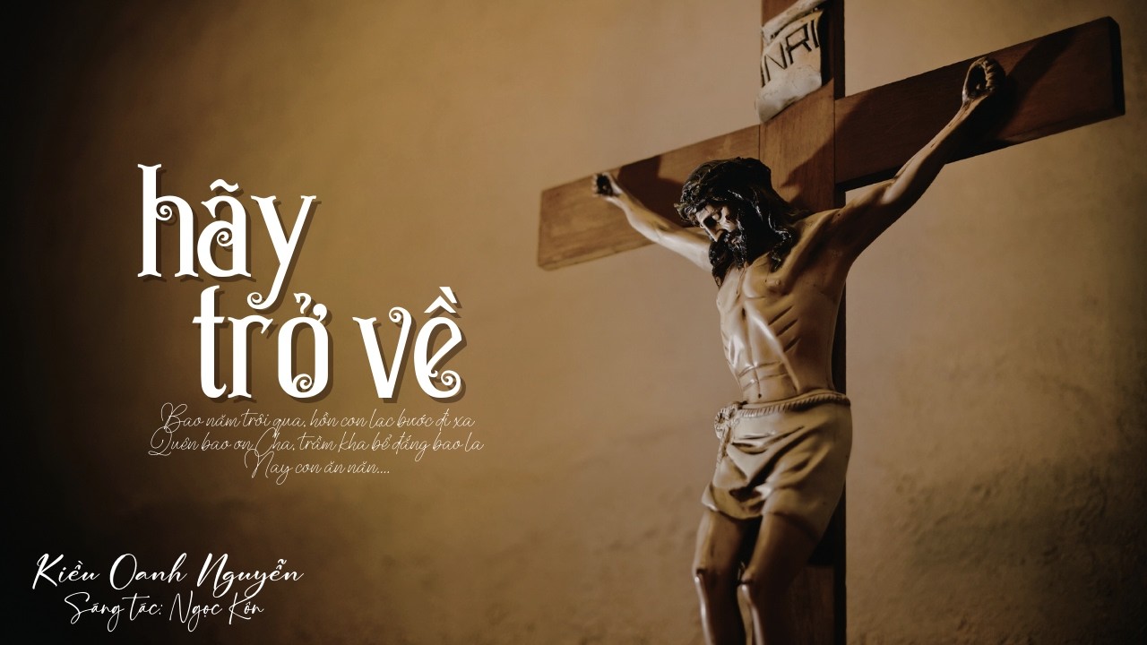 HÃY TRỞ VỀ – KIỀU OANH NGUYỄN || Bao năm trôi qua hồn con lạc bước đi xa...