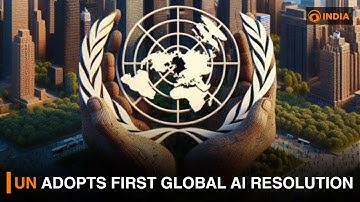 UN adopts first global AI resolution | DD India News Hour