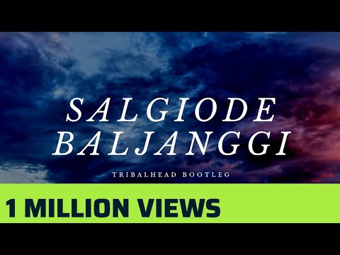 Salgiode Baljanggi   TRIBALHEAD Bootleg