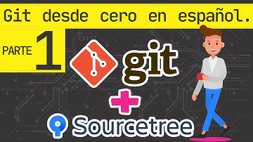 Git tutorial en español 2020. Que es el control de versiones? Por qué usarlo? Git y Sourcetree.