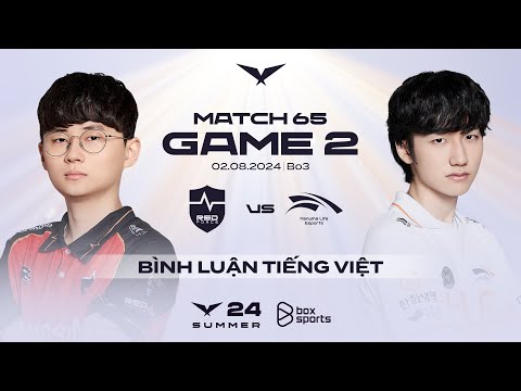 [02.08.2024] NS vs HLE | Game 2 | Bình Luận Tiếng Việt | LCK Mùa Hè 2024