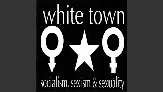 Video thumbnail of "White Town - That's Just So"