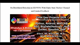 On Distributed Detection in EH WSNs With Finite State Markov Channel and Limited Feedback