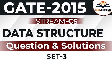 Data Structures - Question & Solutions - Year 2015 (Set -3) | GATE Computer Science | GateExcellence