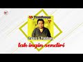 Pance F Pondaag - Tak Ingin Sendiri (Official Audio)