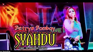 SYAHDU - Betrys Bombay || Dangdut Live Orgen Tunggal || Fantasi Live Music
