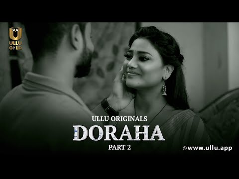 Bhabhi Ko Hua Devar Se Pyar | Doraha | Part - 02 | Ullu Originals | Subscribe Ullu App