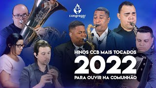 Hinos CCB mais Tocados em 2022 para ouvir na Comunhão