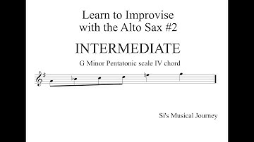 Learn to Improvise Alto Sax - G minor Pentatonic scale # 2 - Intermediate level