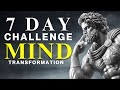 7 day stoic challenge to transform your mind