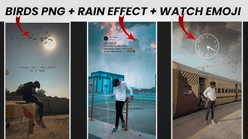 How To Edit Birds Png + Rain Effect + Watch Emoji Tips video Editing😱🔥 Trending reels | Kalpesh 10