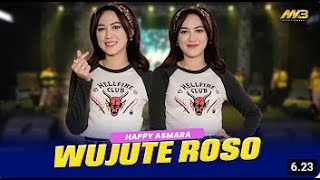 HAPPY ASMARA - WUJUTE ROSO Feat. BINTANG FORTUNA ( Official Music Video )