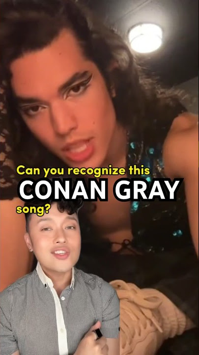 Can you guess this CONAN GRAY song⁉️ #conangray
