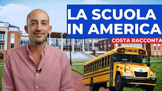 Come funziona la SCUOLA in America | Costa racconta