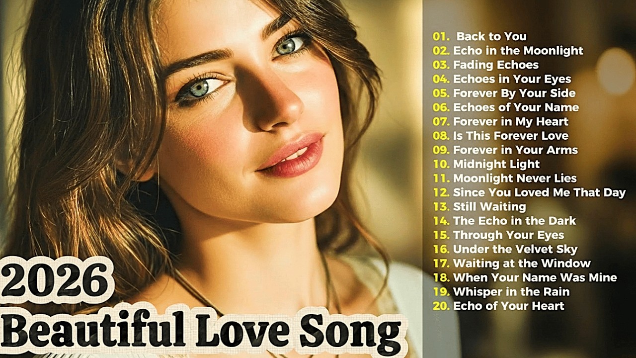 Beautiful Love Songs Collection 2026 💕 Romantic Ballads & Emotional Hits | Love Playlist 2026