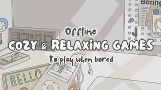 Cozy / Relaxing Offline Games to Play When Bored 🎮 | Android & iOS