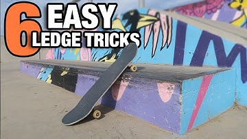 6 EASY LEDGE TRICKS