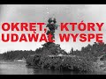 Okrt ktry udawa wysp  niezwyka ucieczka traowca