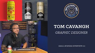 Small Business Interview #77: Tom Cavanagh pt 2! - Buffalo Happy Hour