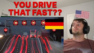 American Reacts to THE GERMAN AUTOBAHN | No speed limit!?