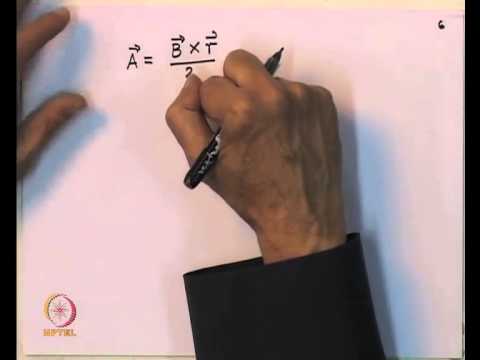 Mod-03 Lec-25 Magnetic Vector Potential - YouTube