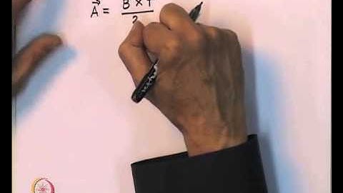 Mod-03 Lec-25 Magnetic Vector Potential